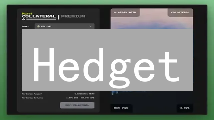 Hedget：DeFi期权交易的未来？三大优势等你探索！